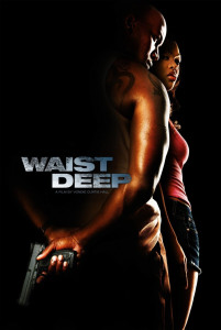 Poster for the movie "Waist Deep"