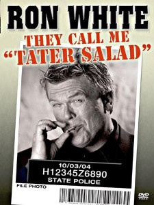 Poster for the movie "Ron White: They Call Me Tater Salad"