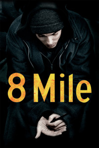 Poster for the movie "8 Mile"