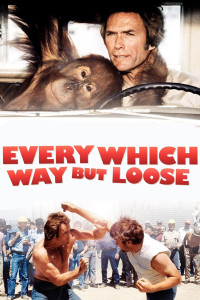Poster for the movie "Every Which Way But Loose"