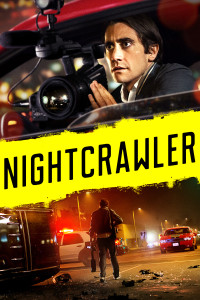 Poster for the movie "Nightcrawler"