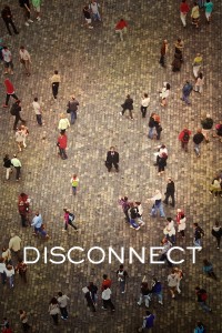 Poster for the movie "Disconnect"