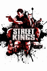 Poster for the movie "Street Kings"