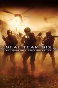 Poster for the movie "Seal Team Six: The Raid on Osama Bin Laden"