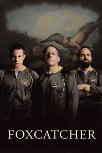 Poster for the movie "Foxcatcher"