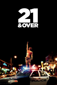 Poster for the movie "21 & Over"