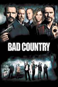 Poster for the movie "Bad Country"