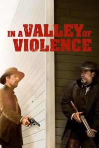 Poster for the movie "In a Valley of Violence"