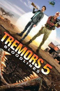Poster for the movie "Tremors 5: Bloodlines"