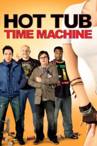 Poster for the movie "Hot Tub Time Machine"