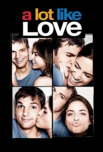 Poster for the movie "A Lot Like Love"
