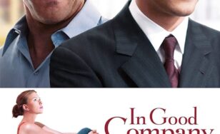 Poster for the movie "In Good Company"