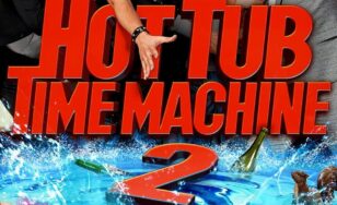 Poster for the movie "Hot Tub Time Machine 2"