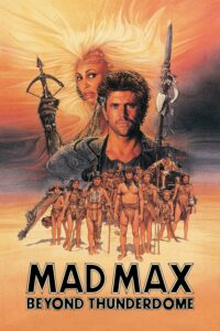 Poster for the movie "Mad Max Beyond Thunderdome"