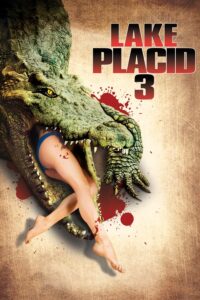 Poster for the movie "Lake Placid 3"