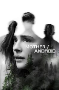 Poster for the movie "Mother/Android"
