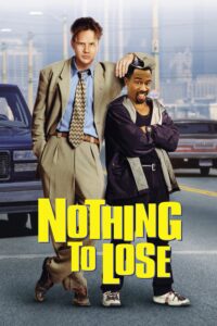 Poster for the movie "Nothing to Lose"