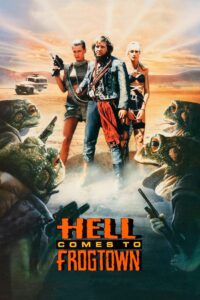 Poster for the movie "Hell Comes to Frogtown"