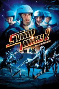 Poster for the movie "Starship Troopers 2: Hero of the Federation"