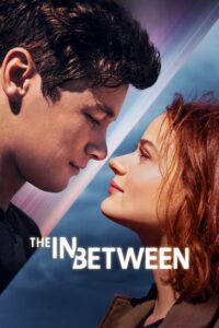 Poster for the movie "The In Between"