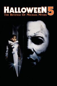 Poster for the movie "Halloween 5: The Revenge of Michael Myers"