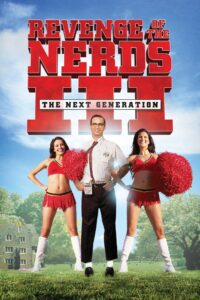 Poster for the movie "Revenge of the Nerds III: The Next Generation"