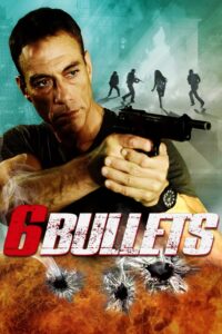 Poster for the movie "6 Bullets"