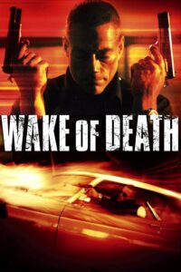 Poster for the movie "Wake of Death"