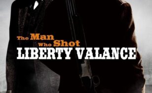 Poster for the movie "The Man Who Shot Liberty Valance"