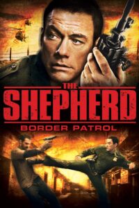Poster for the movie "The Shepherd: Border Patrol"