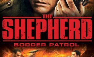 Poster for the movie "The Shepherd: Border Patrol"