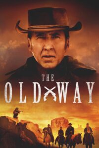Poster for the movie "The Old Way"