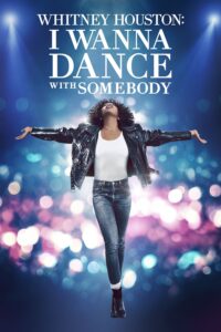 Poster for the movie "Whitney Houston: I Wanna Dance with Somebody"