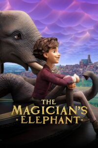 Poster for the movie "The Magician's Elephant"