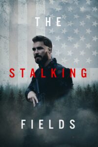 Poster for the movie "The Stalking Fields"