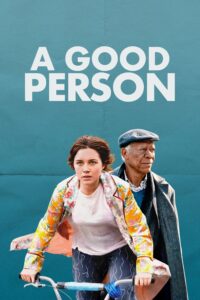 Poster for the movie "A Good Person"
