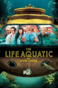 Poster for the movie "The Life Aquatic with Steve Zissou"