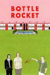 Poster for the movie "Bottle Rocket"
