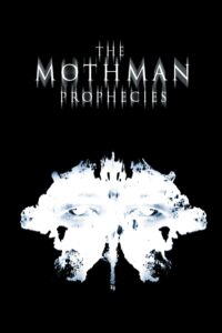 Poster for the movie "The Mothman Prophecies"