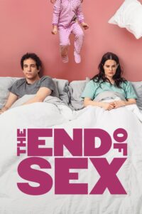 Poster for the movie "The End of Sex"