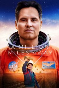 Poster for the movie "A Million Miles Away"