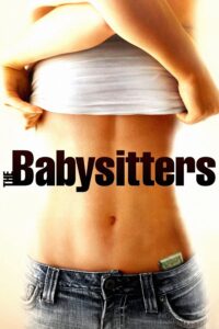 Poster for the movie "The Babysitters"