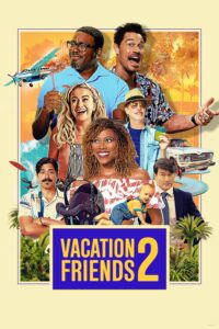 Poster for the movie "Vacation Friends 2"