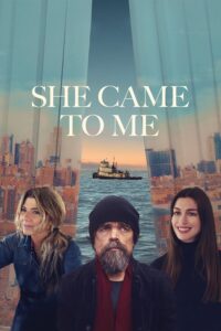Poster for the movie "She Came to Me"