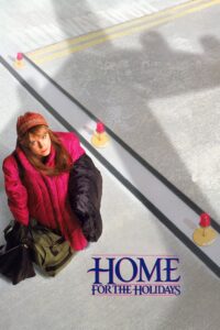 Poster for the movie "Home for the Holidays"
