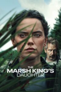 Poster for the movie "The Marsh King's Daughter"