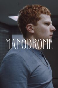 Poster for the movie "Manodrome"