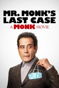 Poster for the movie "Mr. Monk's Last Case: A Monk Movie"