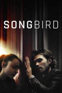 Poster for the movie "Songbird"