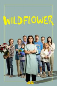 Poster for the movie "Wildflower"